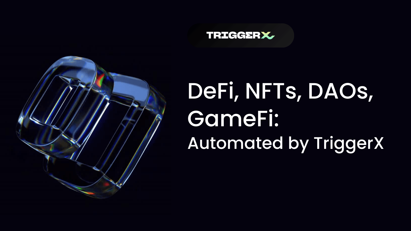 DeFi, NFTs, DAOs, GameFi Automated by TriggerX