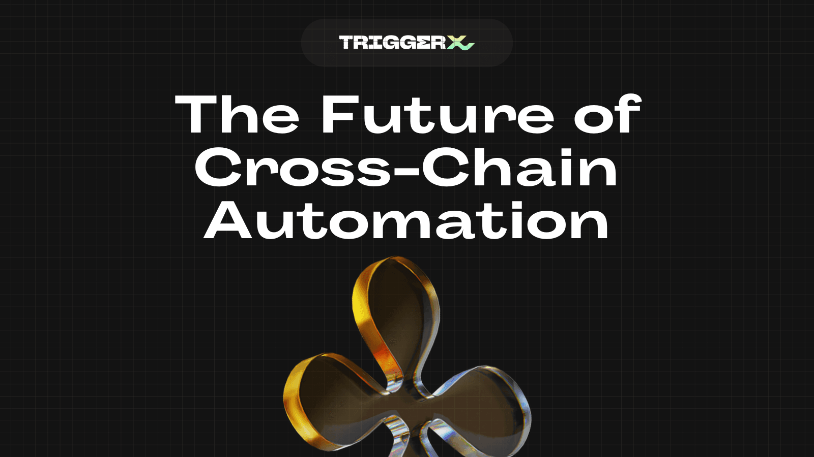 TriggerX: The Future of Cross-Chain Automation